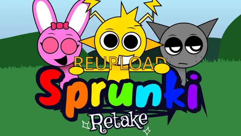 Sprunki Retake Reupload